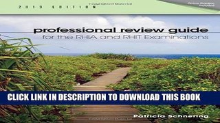 New Book Professional Review Guide for the RHIA and RHIT Examinations, 2013 Edition (Schnering,