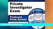 Big Deals  Private Investigator Exam Flashcard Study System: PI Test Practice Questions   Review