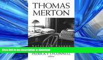 EBOOK ONLINE Thomas Merton: Selected Essays READ PDF FILE ONLINE
