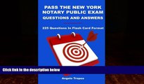 Must Have PDF  Pass The New York Notary Public Exam Questions And Answers: 225 Questions In Flash