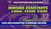 Collection Book Workbook for Basic Skills for Nursing Assistants in Long-Term Care, 1e
