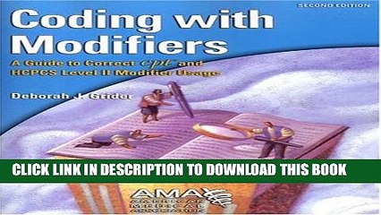 New Book Coding with Modifiers: A Guide to Correct CPT and HCPCS Level II Modifier Usage with CDROM