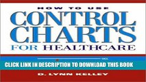 New Book How to Use Control Charts for Healthcare