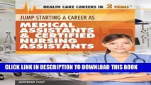 Collection Book Jump-Starting Careers as Medical Assistants   Certified Nursing Assistants (Health