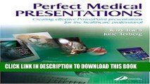 New Book Perfect Medical Presentations: Creating Effective PowerPoint Presentations for