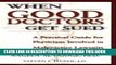 Collection Book When Good Doctors Get Sued: A Guide for Defendant Physicians Involved in