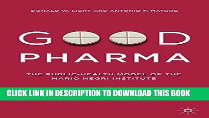 [PDF] Good Pharma: The Public-Health Model of the Mario Negri Institute Popular Online