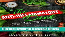 [PDF] Anti-Inflammatory Diet: Fight Against Inflammation, Eliminate Pain And Reverse Aging Caused