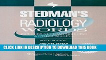 New Book Stedman s Radiology Words, Sixth Edition, on CD-ROM: Includes Nuclear Medicine and Other