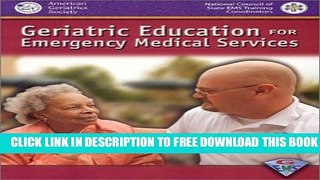 [Read PDF] Geriatric Education For Emergency Medical Services (GEMS) Download Online