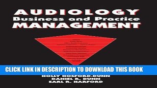 New Book Audiology Business and Practice Management (Singular Publishing Group Audiology Series)