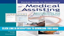 New Book Pocket Guide to accompany Medical Assisting: Administrative and Clinical Procedures