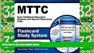 Big Deals  MTTC Early Childhood Education (General and Special Education) (106) Test Flashcard