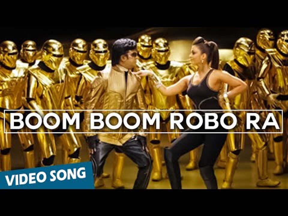 Boom Boom Robo Ra Official Video Song | Robot | Rajinikanth | Aishwarya Rai | A.R.Rahman