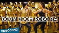 Boom Boom Robo Ra Official Video Song | Robot | Rajinikanth | Aishwarya Rai | A.R.Rahman