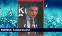 READ THE NEW BOOK Ralph Nader: A Biography (Greenwood Biographies) READ EBOOK