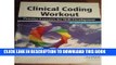 New Book Clinical Coding Workout, Without Answers 2011: Practice Exercises for Skill Development