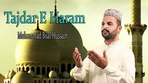Muhammad Bilal Hussain - Tajdar-E-Haram