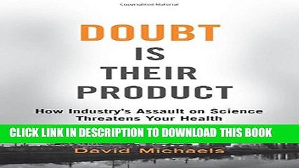 Collection Book Doubt is Their Product: How Industry s Assault on Science Threatens Your Health