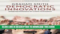 [PDF] Democratic Innovations: Designing Institutions for Citizen Participation (Theories of