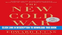 [PDF] The New Cold War: Putin s Russia and the Threat to the West Full Online