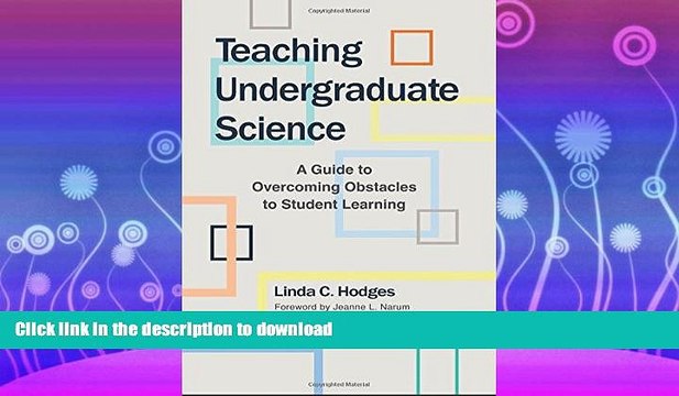 READ BOOK Teaching Undergraduate Science: A Guide to Overcoming Obstacles to Student Learning