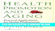 New Book Health Promotion and Aging: Practical Applications for Health Professionals, Sixth Edition