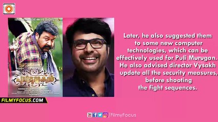 How Mammootty Became A Part Of Mohanlal's Puli Murugan - Filmyfocus.com
