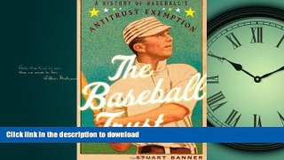 FAVORIT BOOK The Baseball Trust: A History of Baseball s Antitrust Exemption READ EBOOK