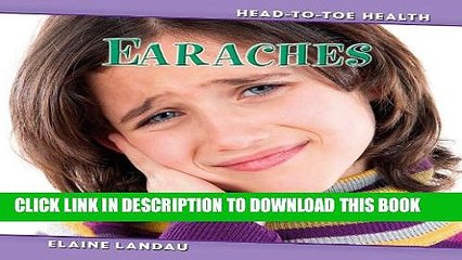 [PDF] Earaches (Head-To-Toe Health) Popular Collection