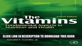 New Book The Vitamins, Fourth Edition
