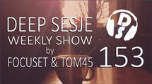 Deep Sesje Weekly Show 153 mixed by TOM45 / Klub FM Live