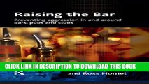 [PDF] Raising the Bar: Preventing Aggression in and Around Bars, Pubs and Clubs (Crime Science