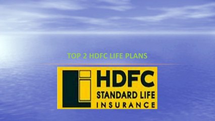 Top 2 HDFC Life Insurance plans