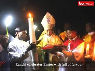 Ranchi celebrates Easter with full of fervour