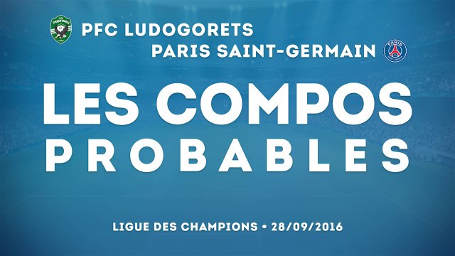 Ludogorets - PSG : les compos probables