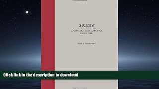 READ THE NEW BOOK Sales: A Context and Practice Casebook (Commercial Law, Context and Practice)