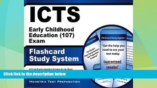 Big Deals  ICTS Early Childhood Education (107) Exam Flashcard Study System: ICTS Test Practice