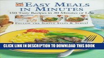 [PDF] Easy Meals in Minutes: 150 Tasty Recipes in 30 Minutes or Less Popular Online