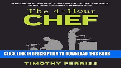 [PDF] The 4-Hour Chef: The Simple Path to Cooking Like a Pro, Learning Anything, and Living the