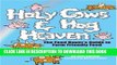 [PDF] Holy Cows and Hog Heaven: The Food Buyer s Guide to Farm Friendly Food Full Colection