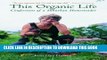 [PDF] This Organic Life: Confessions of a Suburban Homesteader Popular Online