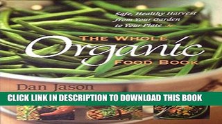 [PDF] The Whole Organic Food Book: A Guide for Growers and Eaters Popular Online