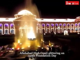 Allahabad High Court glittering on 150th Foundation Day celebration