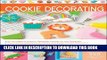 [PDF] The Complete Photo Guide to Cookie Decorating Full Online