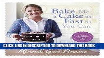 [PDF] Bake Me a Cake as Fast as You Can: Over 100 super easy, fast and delicious recipes Popular