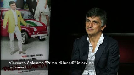 Prima di Lunedì: Vincenzo Salemme intervista