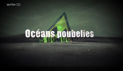 Océans Poubelles [HD]