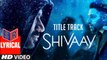 Bolo Har Har Har [Title Song] – [Full Audio Song with Lyrics] – Shivaay [2016] FT. Ajay Devgn [FULL HD] - (SULEMAN - RECORD)
