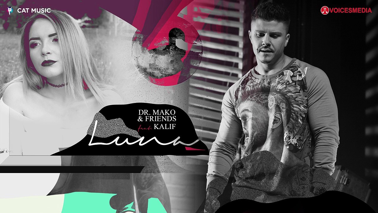Dr. Mako & Friends feat. Kalif - Luna (Official Video)